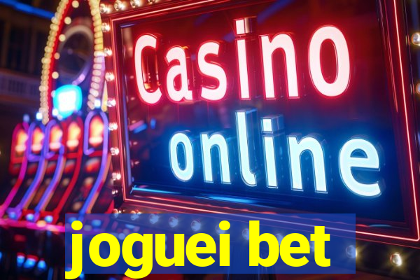 joguei bet